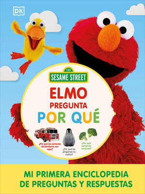 cover image of Sesame Street Elmo pregunta por qué (Elmo Asks Why?)